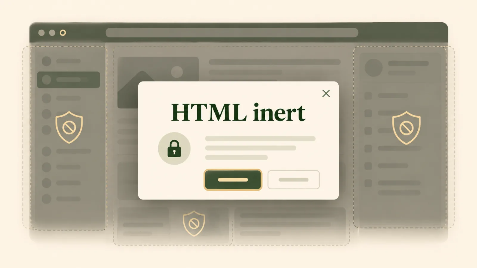 HTML inert Attribute: Safer Focus and Interaction